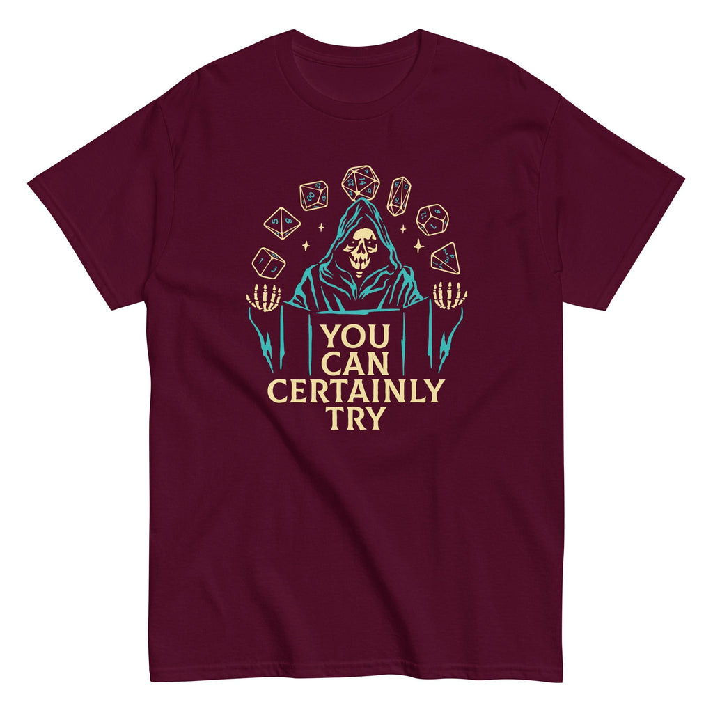 You Can Certainly Try Men's Classic Tee