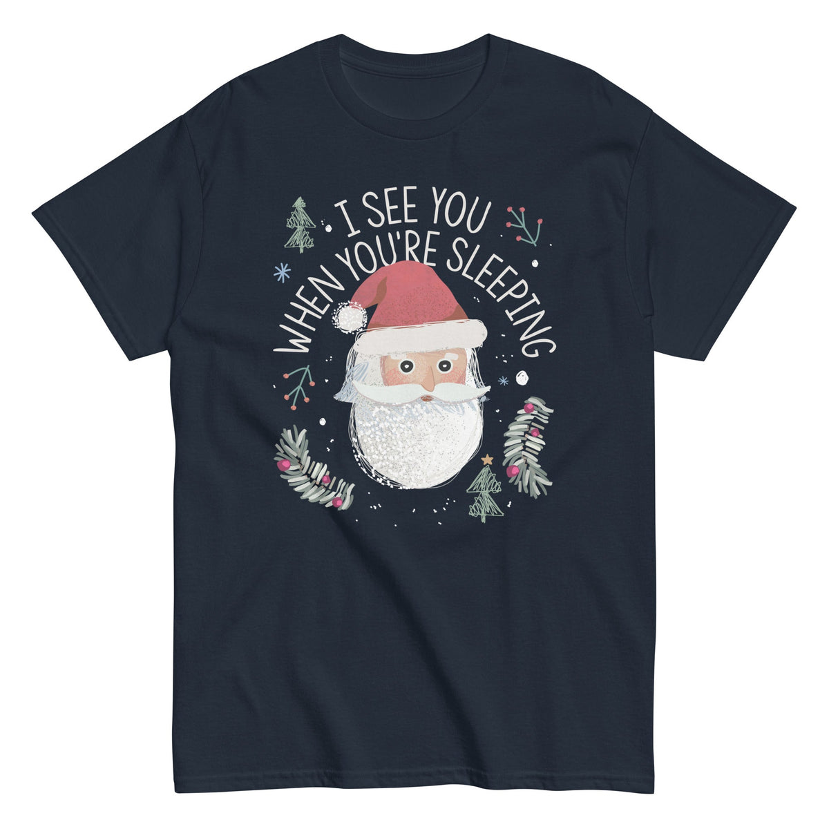 I See You When You're Sleeping Men's Classic Tee
