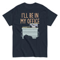 I'll Be In My Office Men's Classic Tee