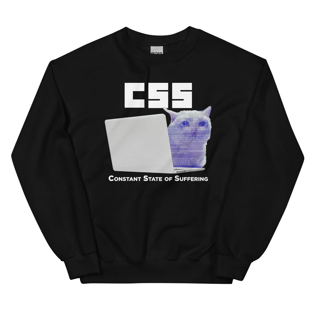 CSS (Constant State of Suffering) Unisex