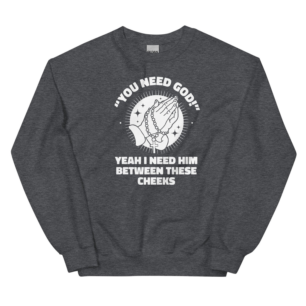 You Need God Unisex