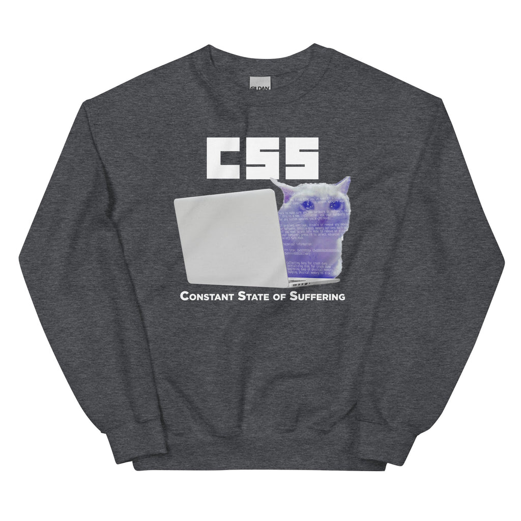CSS (Constant State of Suffering) Unisex