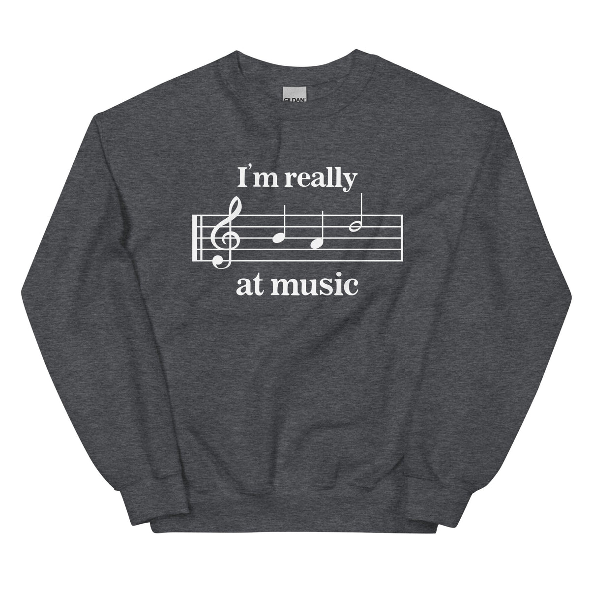 I'm Really Bad at Music Unisex