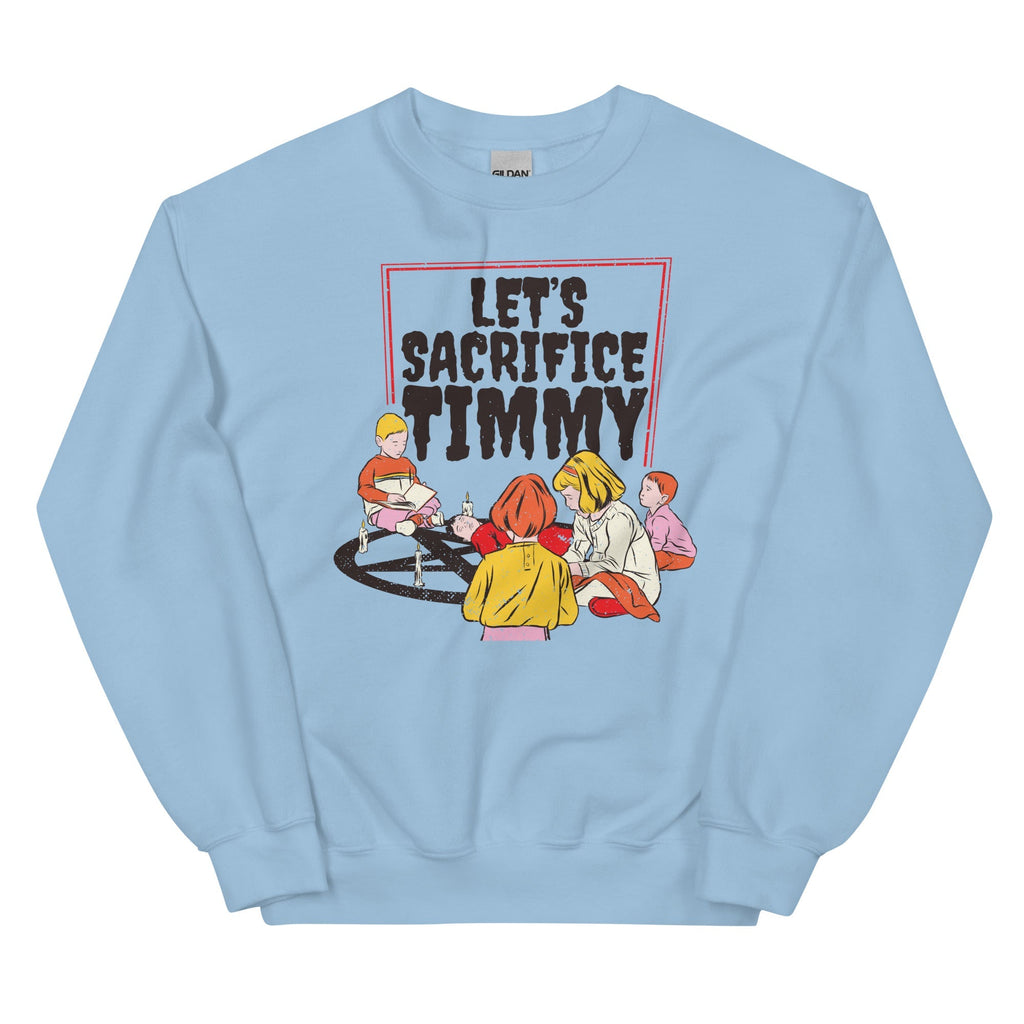Let's Sacrifice Timmy Unisex