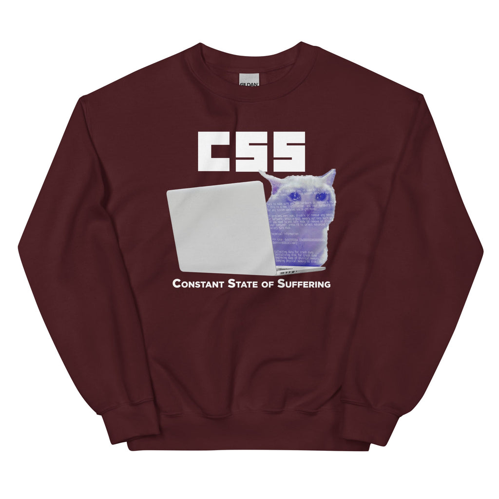 CSS (Constant State of Suffering) Unisex