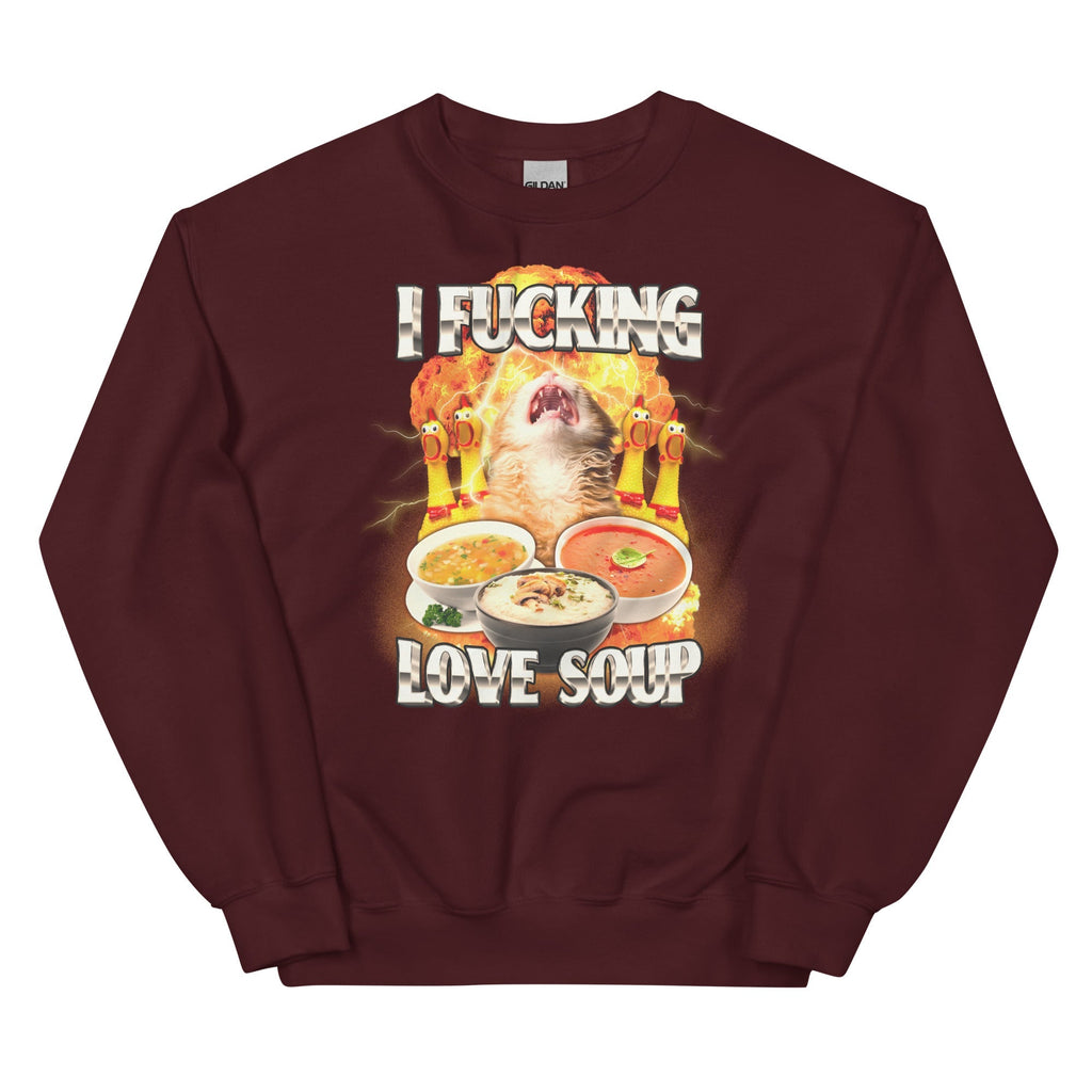 I Fucking Love Soup Unisex