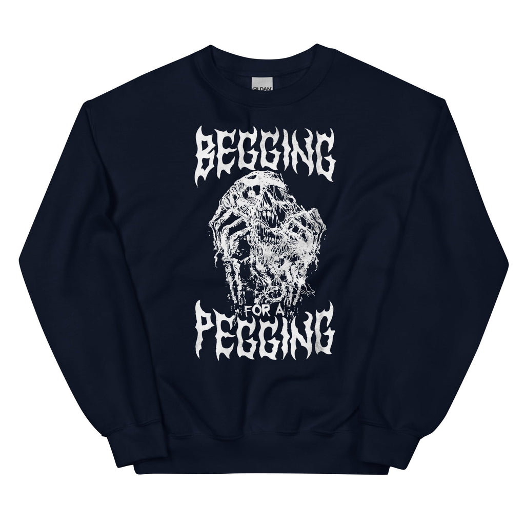 Begging for a Pegging Unisex