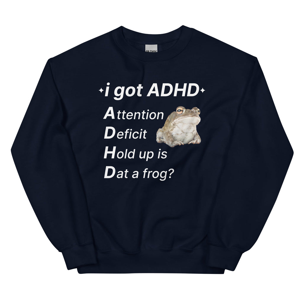 I Got ADHD (Frog) Unisex