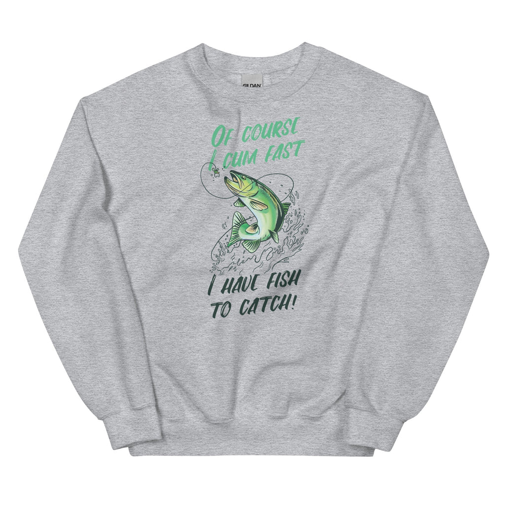 I Have Fish to Catch Unisex