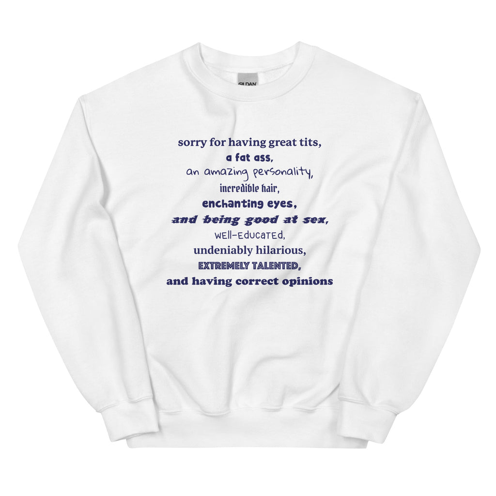 Sorry For Having Everything Unisex