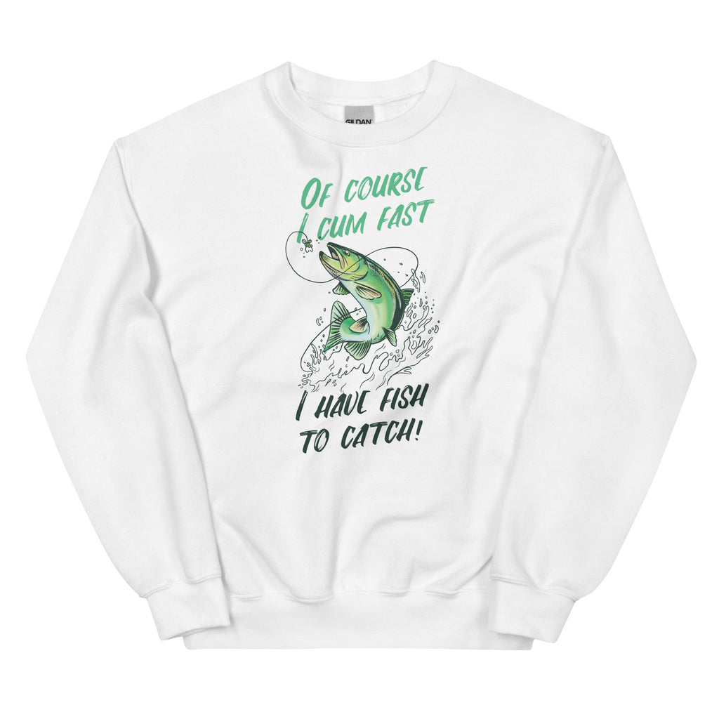 I Have Fish to Catch Unisex