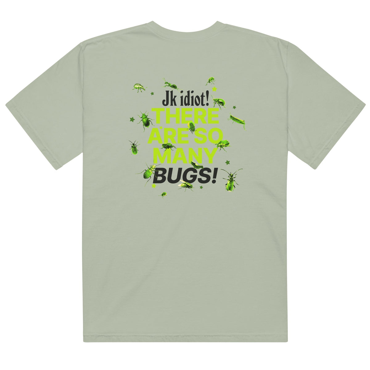 No Bugs on the Back of This Shirt Unisex (Exclusive)