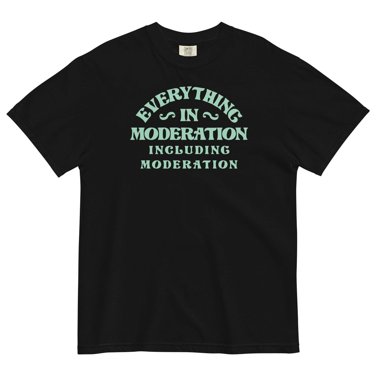 Everything In Moderation Including Moderation Men's Relaxed Fit Tee