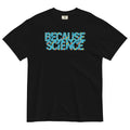 Because Science Men's Relaxed Fit Tee