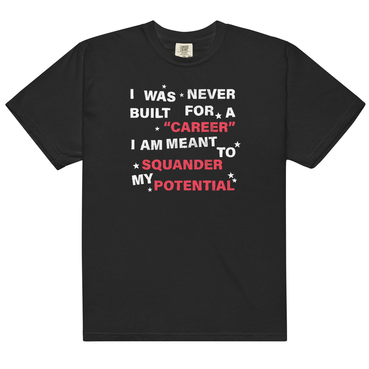 Squander My Potential Unisex