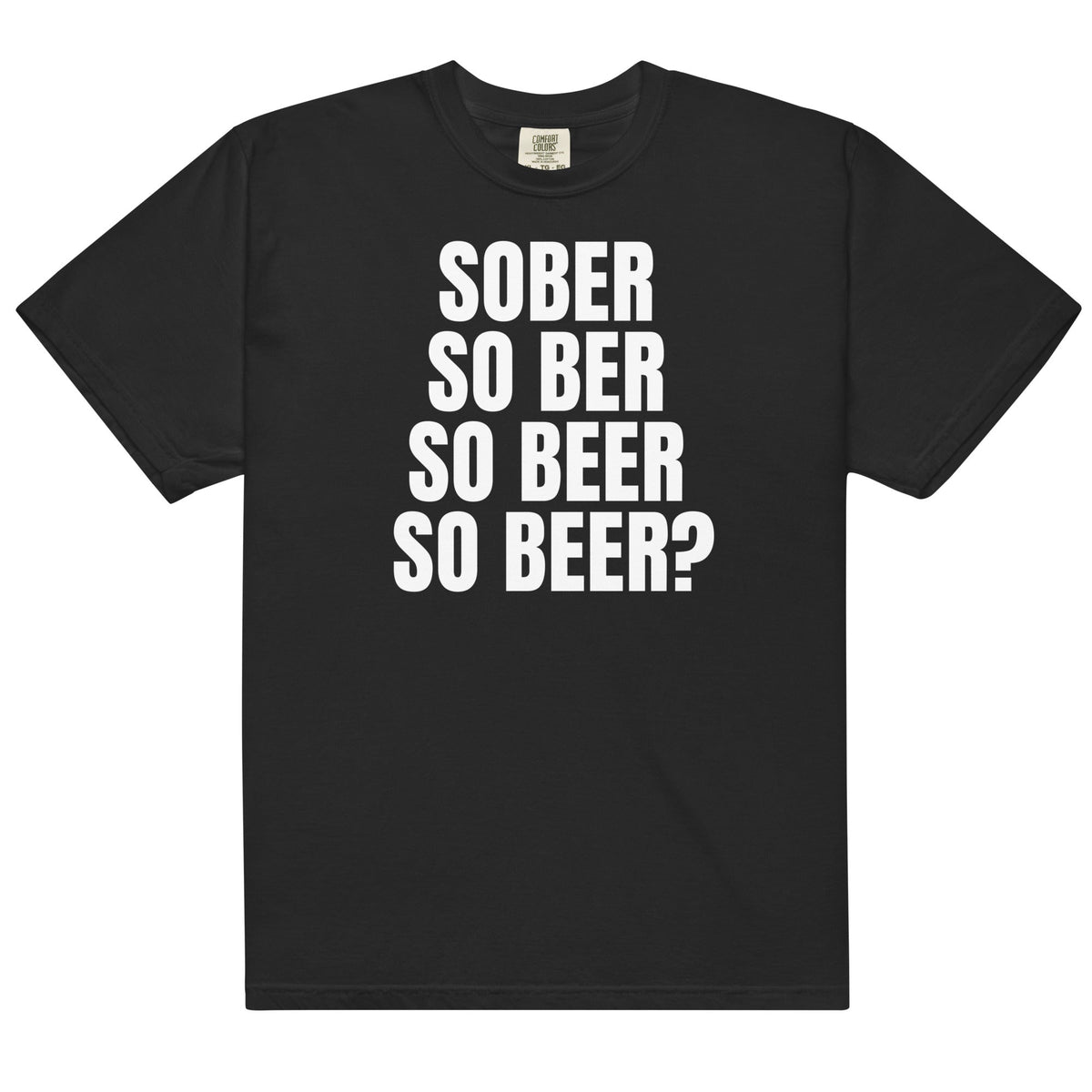 Sober So Beer Unisex