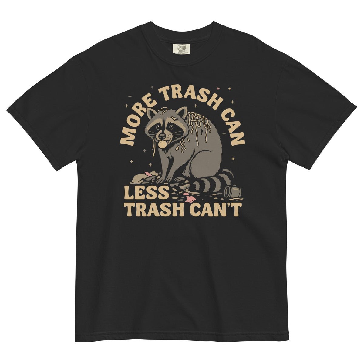 More Trash Can Less Trash Can't Men's Relaxed Fit Tee