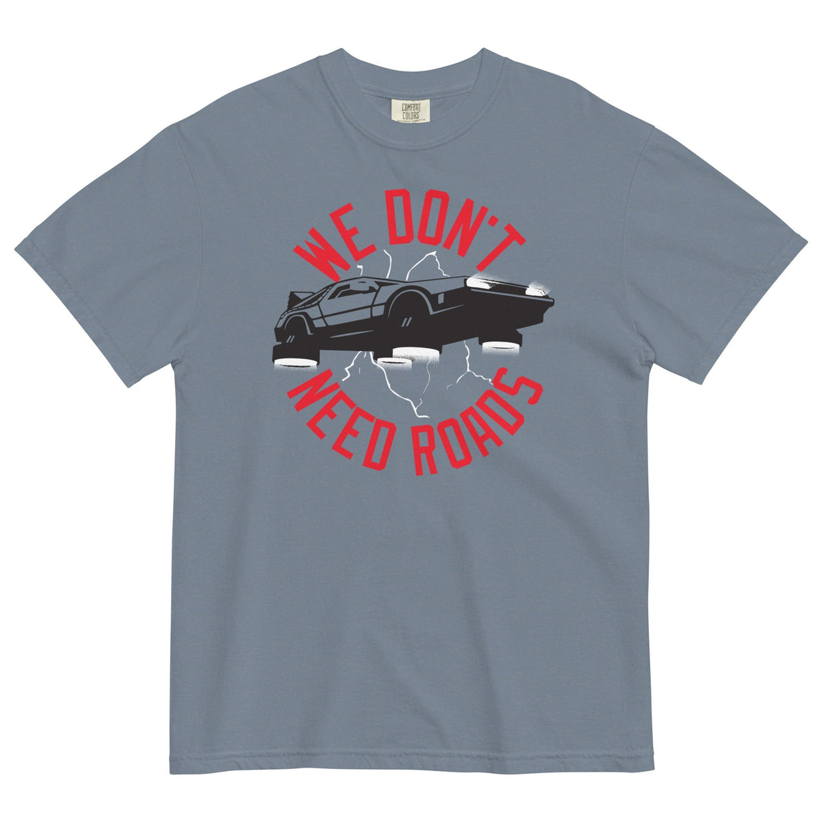 We Don't Need Roads Men's Relaxed Fit Tee