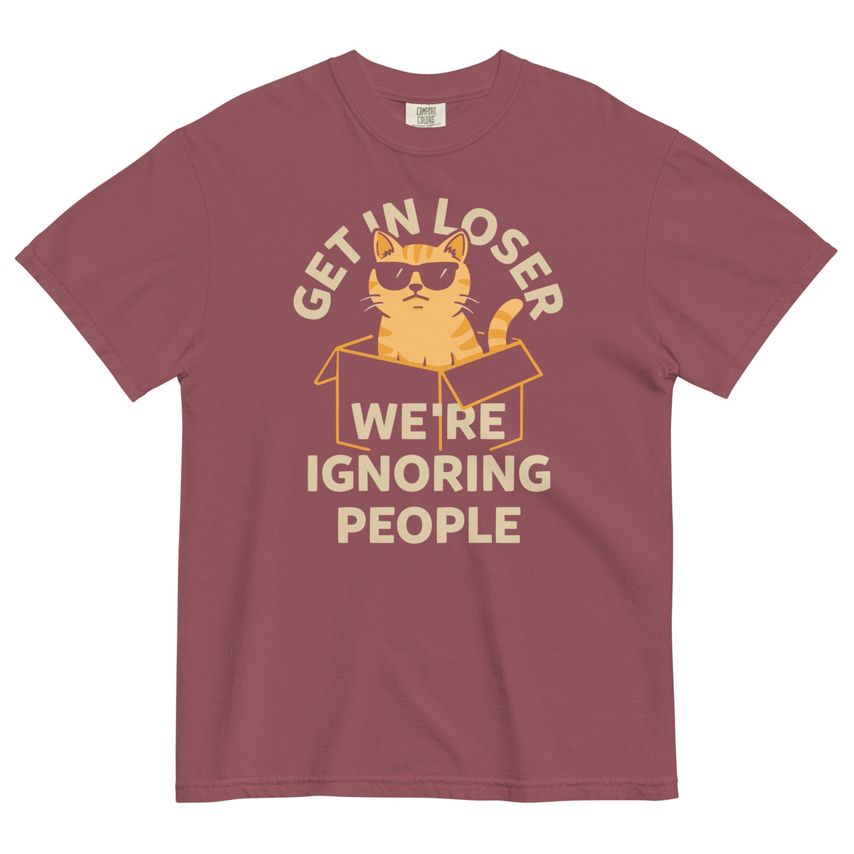 Get In Loser We're Ignoring People Men's Relaxed Fit Tee