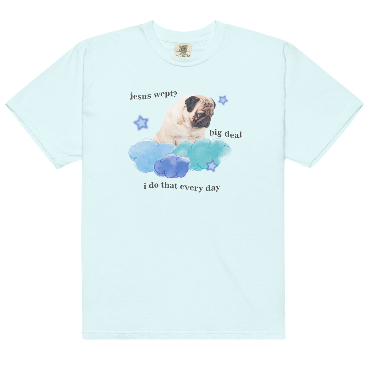 Jesus Wept Big Deal Unisex