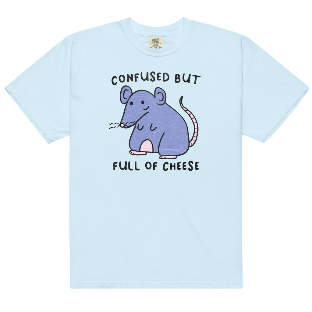 Confused But Full of Cheese Unisex