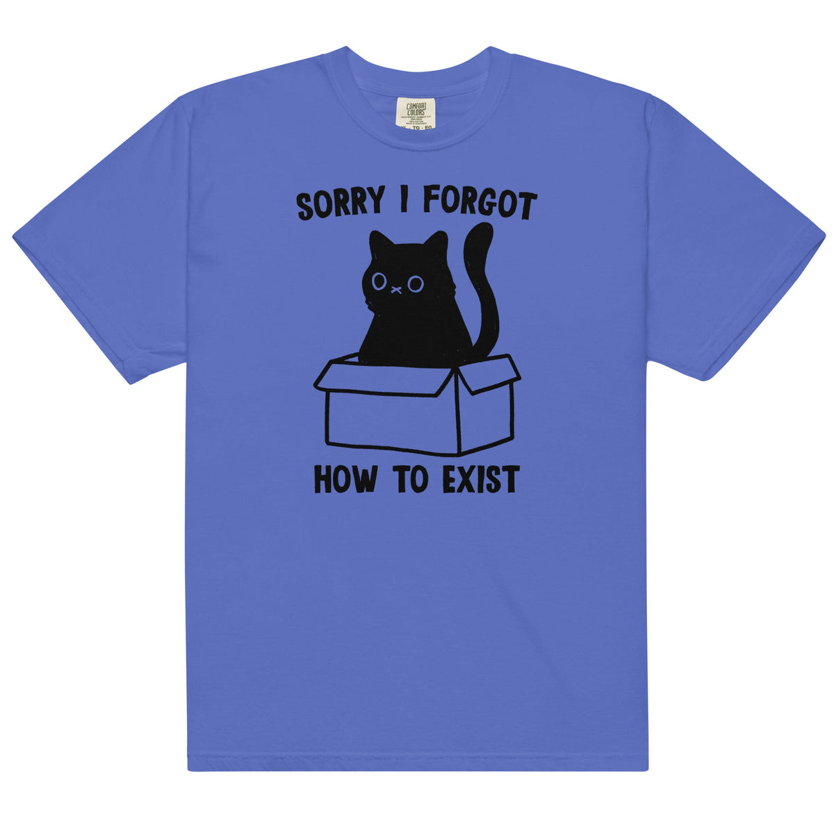 I Forgot How to Exist Unisex