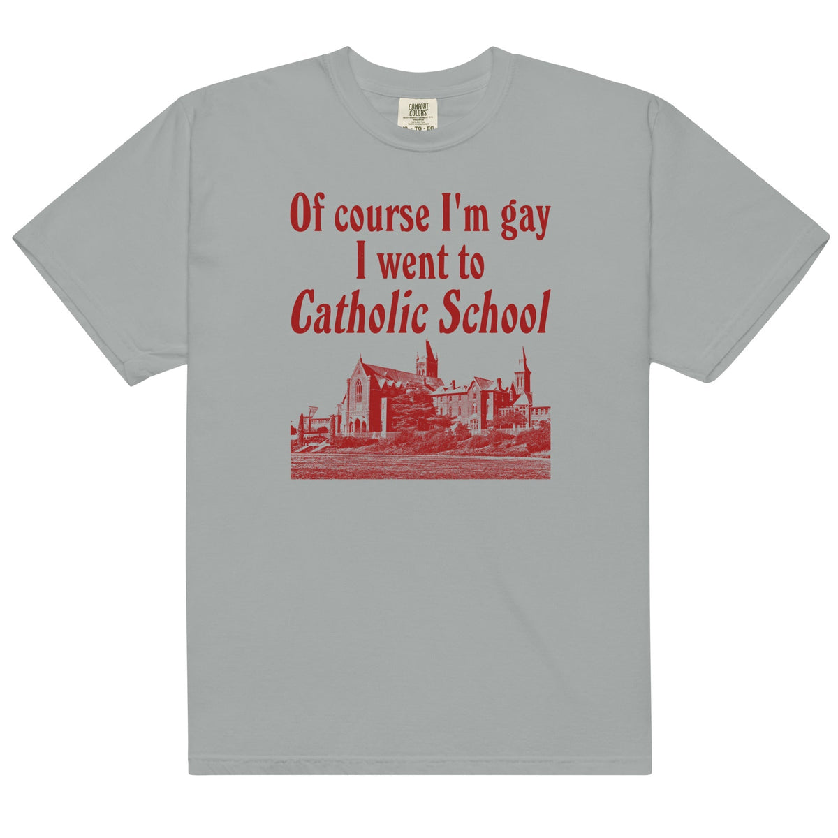I Went to Catholic School Unisex