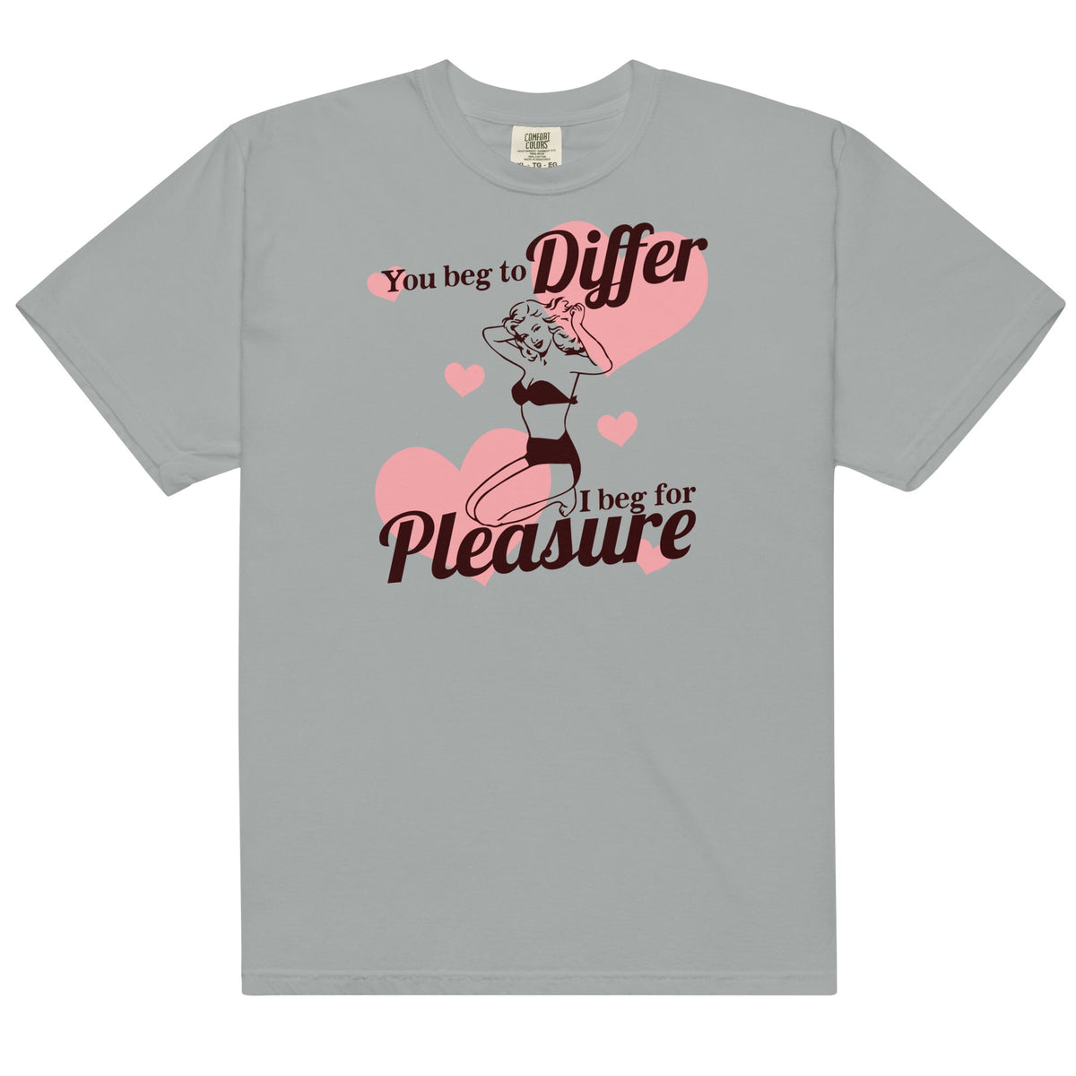 Beg for Pleasure Unisex