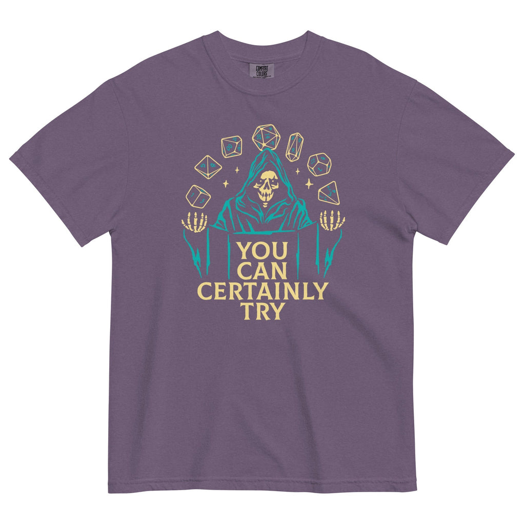 You Can Certainly Try Men's Relaxed Fit Tee