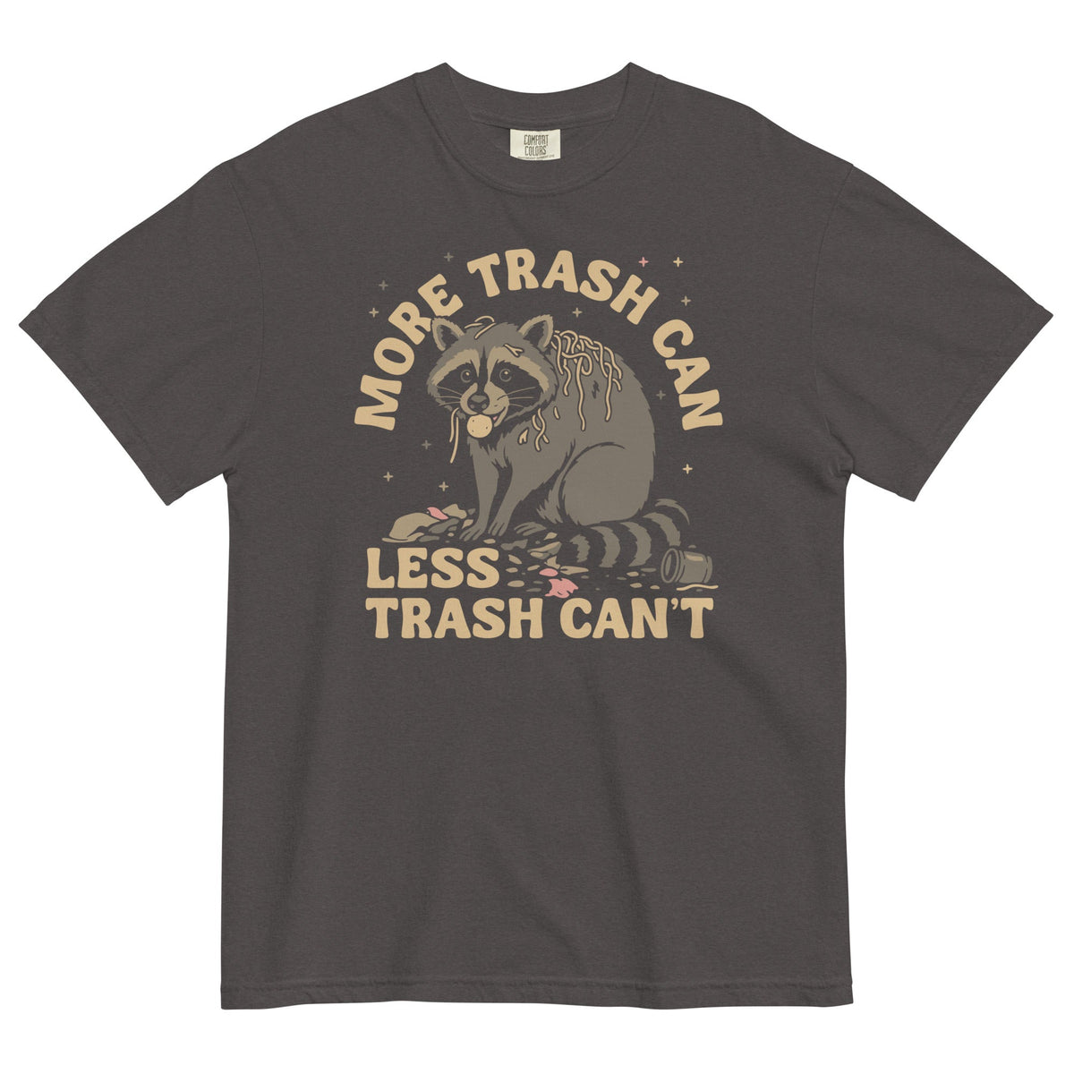More Trash Can Less Trash Can't Men's Relaxed Fit Tee