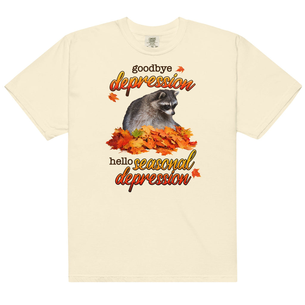 Goodbye Depression Hello Seasonal Depression Unisex