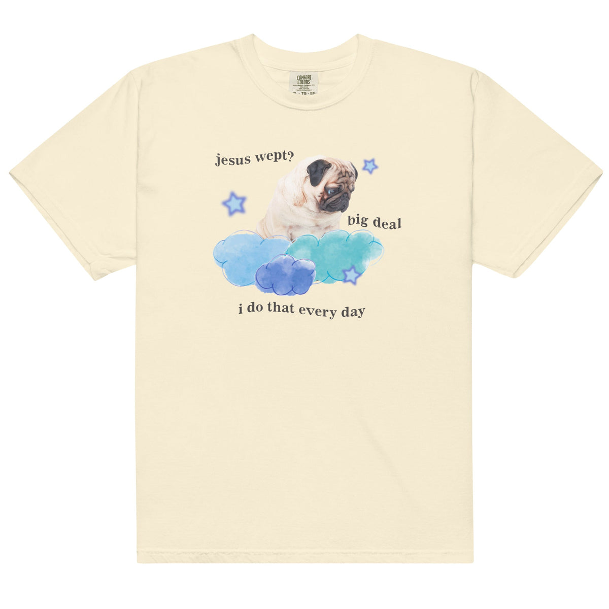 Jesus Wept Big Deal Unisex