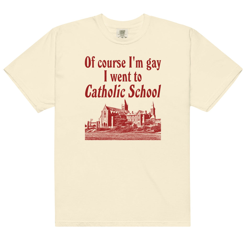 I Went to Catholic School Unisex