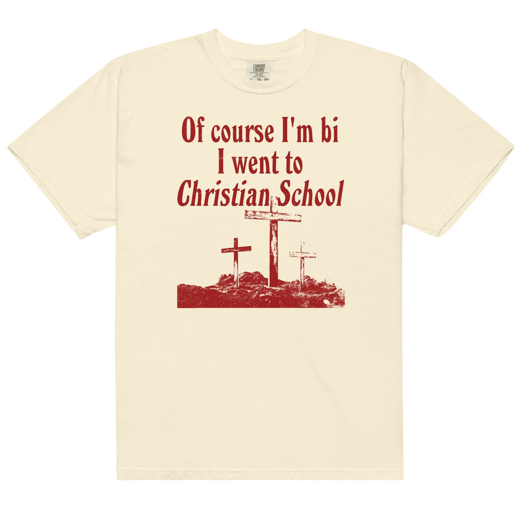 I Went to Christian School Unisex