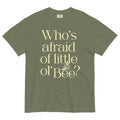 Who's Afraid Of Little Ol' Bee? Men's Relaxed Fit Tee