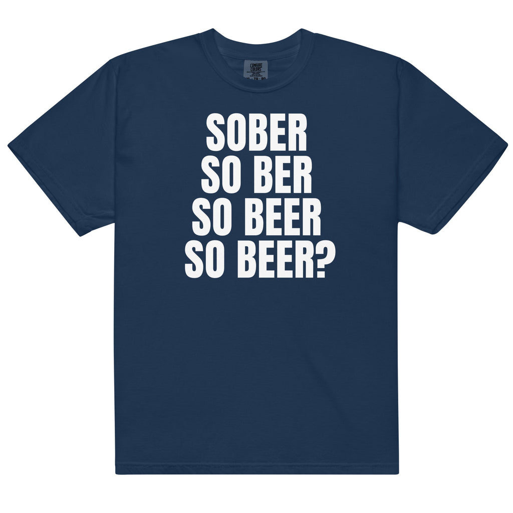 Sober So Beer Unisex