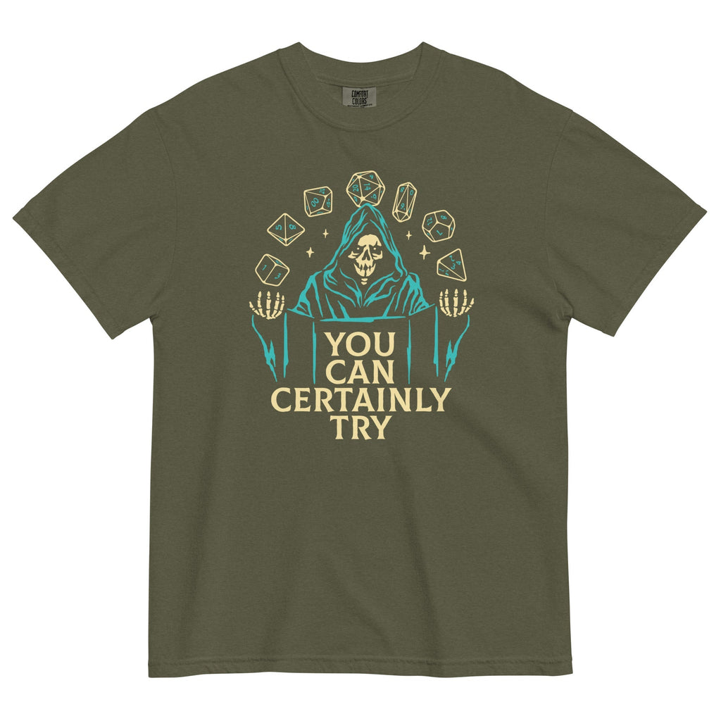 You Can Certainly Try Men's Relaxed Fit Tee