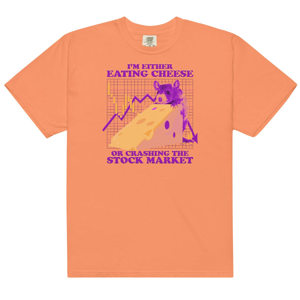 Eating Cheese or Crashing the Stock Market Unisex