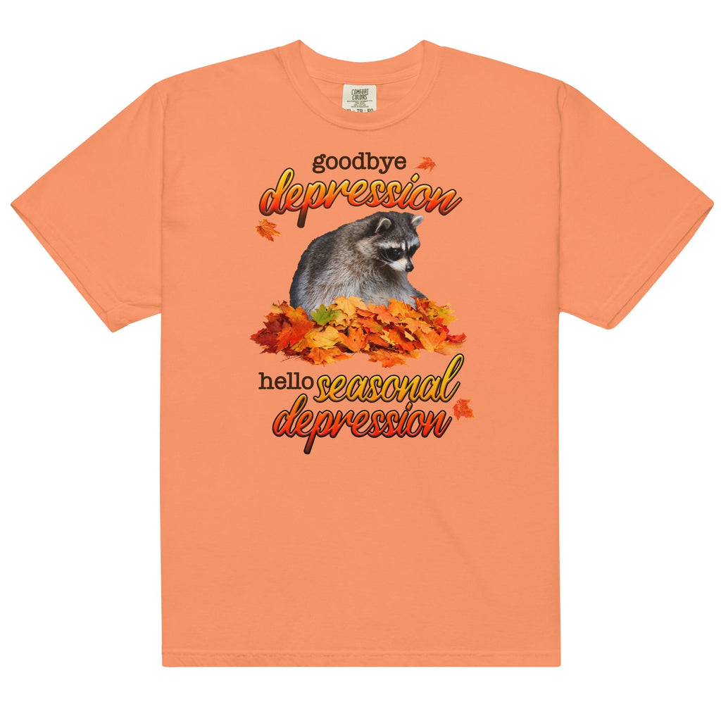Goodbye Depression Hello Seasonal Depression Unisex