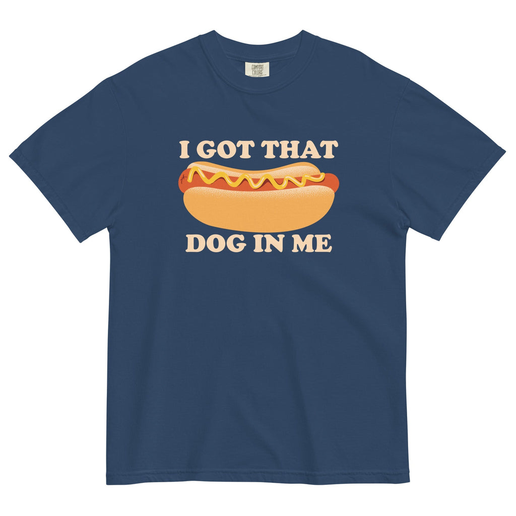 I Got That Dog In Me Men's Relaxed Fit Tee