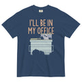 I'll Be In My Office Men's Relaxed Fit Tee