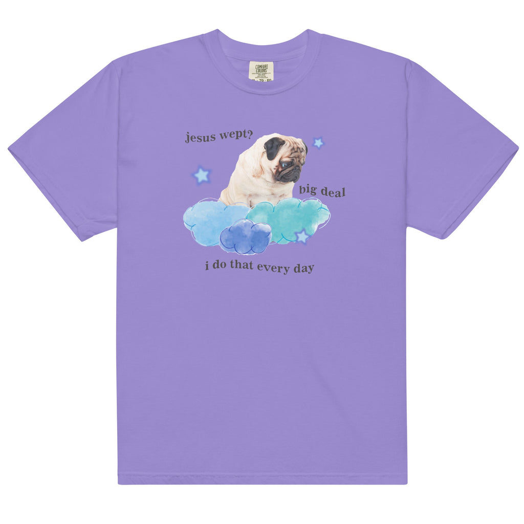 Jesus Wept Big Deal Unisex