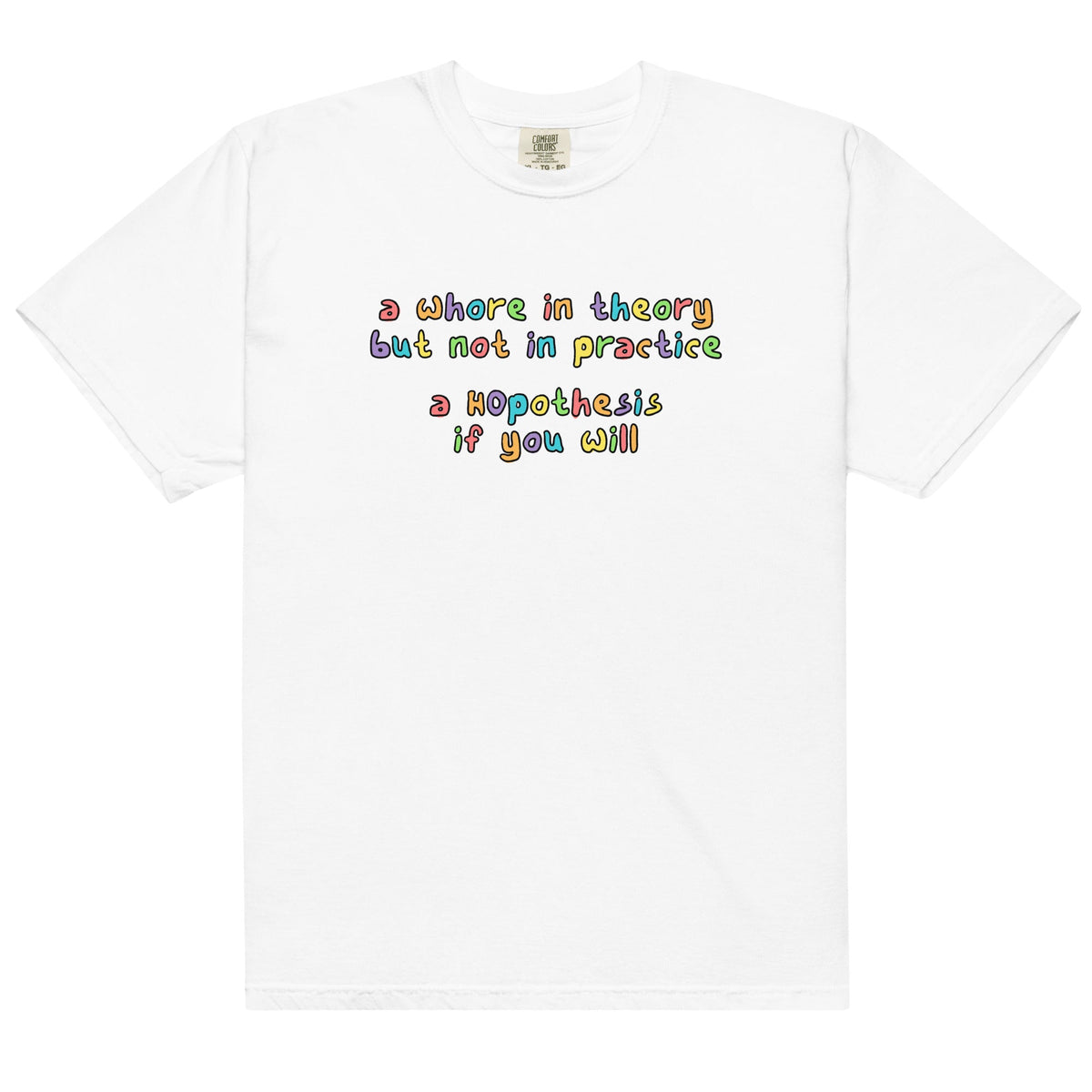 A Whore in Theory Unisex
