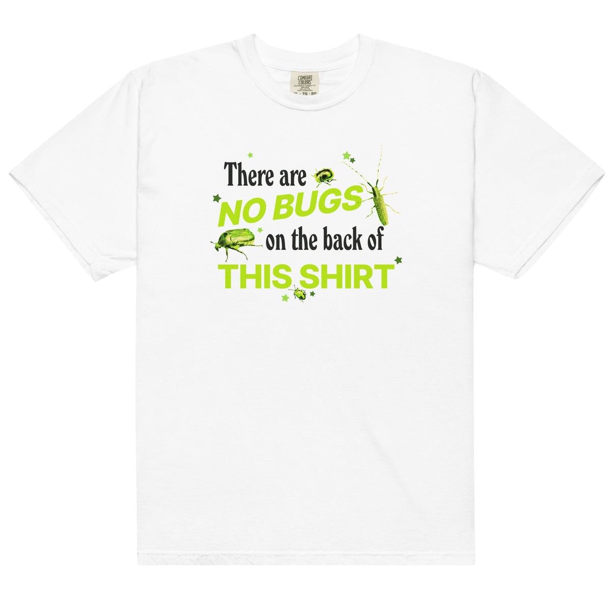 No Bugs on the Back of This Shirt Unisex (Exclusive)
