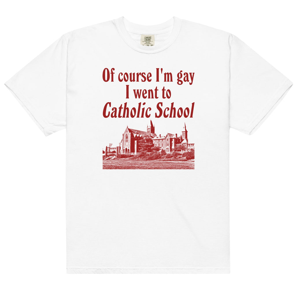 I Went to Catholic School Unisex