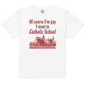 I Went to Catholic School Unisex