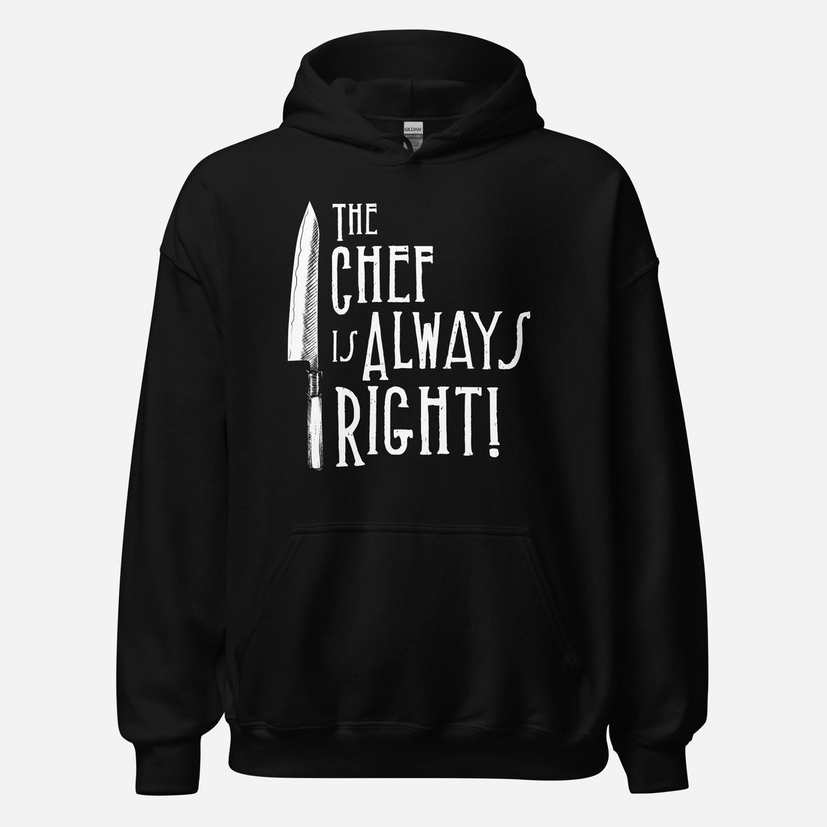 The Chef is Always Right Unisex