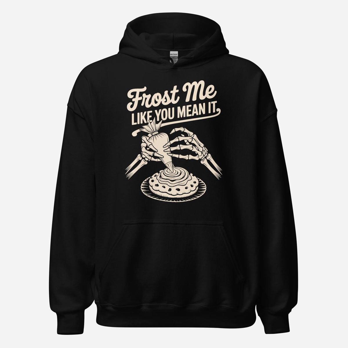 Frost Me Like You Mean It Unisex