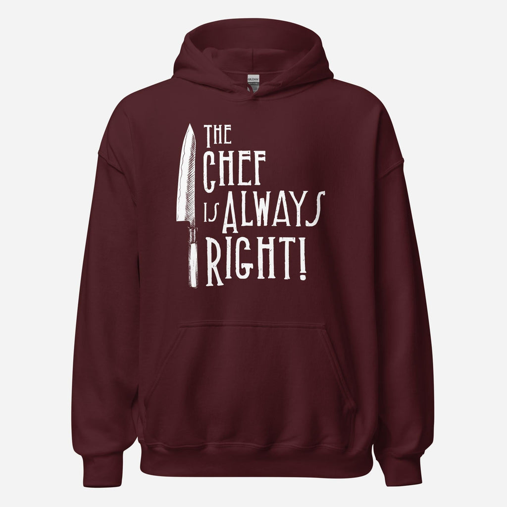 The Chef is Always Right Unisex