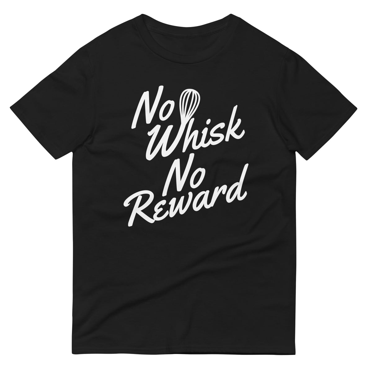 No Whisk No Reward Men's Signature Tee